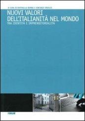 Nuovi valori dell'italianità nel mondo. Tra identità e imprenditorialità