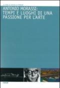 Antonio Morassi: tempi e luoghi di una passione per l'arte