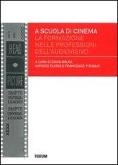 A scuola di cinema. La formazione nelle professioni dell'audiovisivo