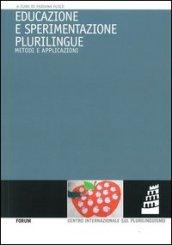 Educazione e sperimentazione plurilingue. Metodi e applicazioni