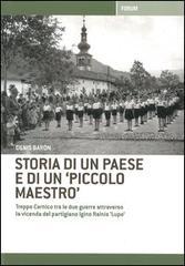 Storia di un paese e di un «piccolo maestro». Treppo Carnico tra le due guerre attraverso la vicenda del partigiano Igino Rainis «Lupo»