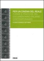 Per un cinema del reale. Forme e pratiche del documentario italiano contemporaneo