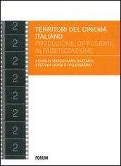 Territori del cinema italiano. Produzione, diffusione, alfabetizzazione negli anni 2000