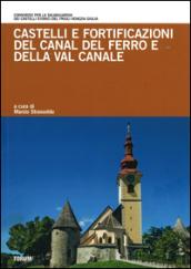 Castelli e fortificazioni del Canal del Ferro e della Val Canale