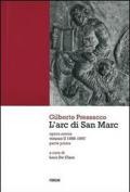 L' arc di San Marc. Opera omnia vol.2