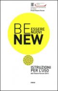 Be new. Essere nuovi. Istruzioni per l'uso dal Future Forum 2013