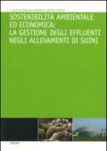 Sostenibilità ambientale ed economica. La gestione degli effluenti negli allevamenti di suini