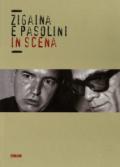 Zigaina e Pasolini in scena