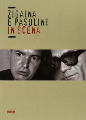 Zigaina e Pasolini in scena