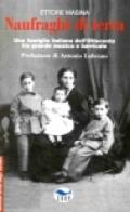 Naufraghi di terra. Una famiglia italiana dell'ottocento tra grande musica e barricate