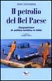 Il petrolio del bel paese. Cinquant'anni di politica turistica in Italia