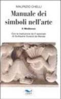 Manuale dei simboli nell'arte. Il Medioevo