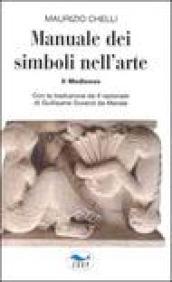 Manuale dei simboli nell'arte. Il Medioevo