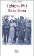 4 giugno 1944 Roma libera