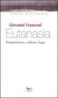 Eutanasia. Pragmatismo, cultura, legge