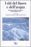 I riti del fuoco e dell'acqua. Nel folclore religioso, nel lavoro e nella tradizione orale. Atti del Convegno di Studi (Canepina, 19-21 settembre 2003)