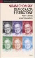 Democrazia e istruzione. Non c'è libertà senza l'educazione