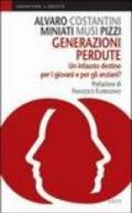 Generazioni perdute. Un infausto destino per i giovani e per gli anziani?