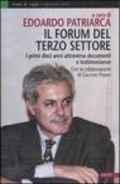 Il forum del terzo settore. I primi dieci anni attraverso documenti e testimonianze