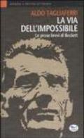 La via dell'impossibile. Le prose brevi di Beckett