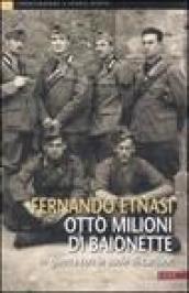 Otto milioni di baionette. In guerra con le suole di cartone