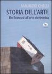 Storia dell'arte. Da Brancusi all'arte elettronica. Ediz. illustrata