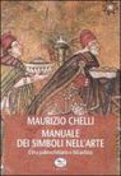 Manuale dei simboli nell'arte. L'era paleocristiana e bizantina