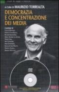 Democrazia e concentrazione dei media. Con DVD