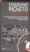 Esquilino Pigneto. Due sistemi urbani a confronto-Modelling Neighbourhood Systems. Con DVD