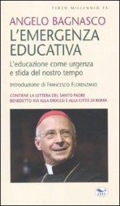 L'emergenza educativa. L'educazione come urgenza e sfida del nostro tempo