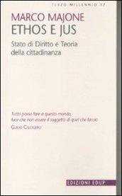 Ethos e jus. Stato di diritto e teoria della cittadinanza