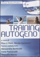 Training autogeno. Corso teorico-pratico. CD Audio e DVD