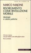 Risorgimento come rivoluzione morale. Ideologie e culture politiche