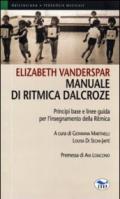 Manuale di ritmica Dalcroze. Principi base e linee guida per l'insegnamento della ritmica