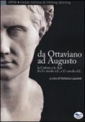 Da Ottaviano ad Augusto. La cultura e le arti fra il I secolo a.C. e il I secolo d.C.