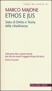 Ethos e Jus. Stato di diritto e teoria della cittadinanza