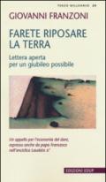 Farete riposare la terra. Lettera aperta per un giubileo possibile