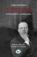 Il silenzio dei popoli è la condanna dei potenti. Scritti politici e autobiografici