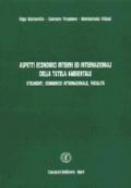 Aspetti economici interni ed internazionali della tutela ambientale: strumenti, commercio internazionale, fiscalità