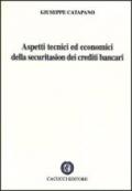 Aspetti tecnici ed economici della securitasion dei crediti bancaria