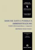 Banche dati e pubblica amministrazione. Profili di diritto italiano e comparato