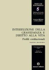 Interruzione della gravidanza e diritto alla vita. Profili costituzionali