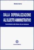 Dalla depenalizzazione all'illecito amministrativo. Contributo alle linee di un sistema