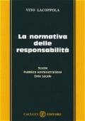 La normativa delle responsabilità. Scuola, pubblica amministrazione, ente locale