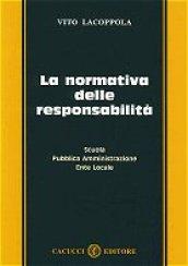 La normativa delle responsabilità. Scuola, pubblica amministrazione, ente locale