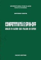 Competitività e spin-off. Analisi di alcuni casi italiani ed esteri