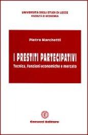 I prestiti partecipativi. Tecnica, funzioni economiche e mercato