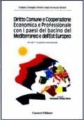 Diritto comune e cooperazione economica e professionale con i paesi del bacino del Mediterraneo e dell'Est europeo