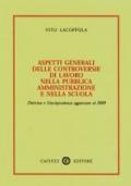 Aspetti generali delle controversie di lavoro nella pubblica amministrazione e nella scuola. Dottrina e giurisprudenza aggiornate al 2000