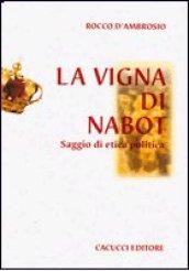 La vigna di Nabot. Saggio di etica politica